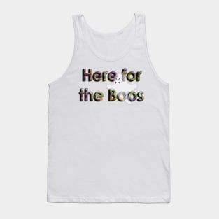 Halloween Ghost Here for the Boos Tank Top